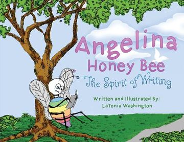 portada Angelina Honey Bee: The Spirit of Writing; Cerebral Palsy (en Inglés)