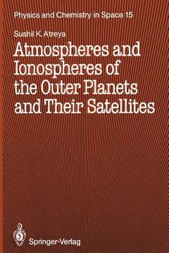 portada atmospheres and ionospheres of the outer planets and their satellites (en Inglés)