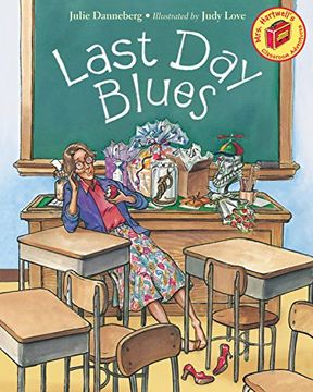 portada Last day Blues (Mrs. Hartwell's Classroom Adventures) (en Inglés)