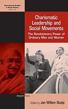 portada Charismatic Leadership and Social Movements: The Revolutionary Power of Ordinary men and Women (International Studies in Social History) 