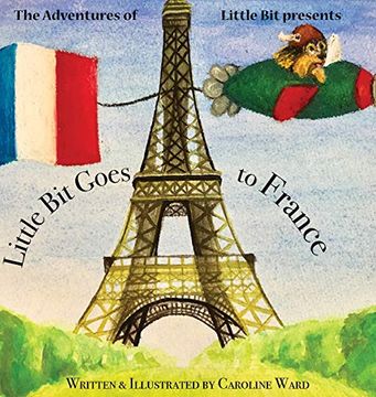 portada Little bit Goes to France (2) (The Adventures of Little Bit) (en Inglés)