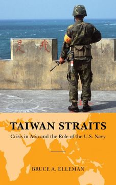 portada Taiwan Straits: Crisis in Asia and the Role of the U. St Navy (Global Flashpoints: A Series) (en Inglés)