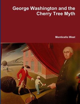 portada George Washington and the Cherry Tree Myth