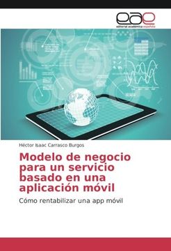 portada Modelo de negocio para un servicio basado en una aplicación móvil: Cómo rentabilizar una app móvil (Spanish Edition)