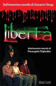 portada Liberta': Atto unico (dalla novella di G. Verga) (in Italian)