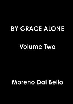 portada By Grace Alone Volume two (en Inglés)