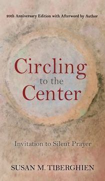portada Circling to the Center: Invitation to Silent Prayer (in English)