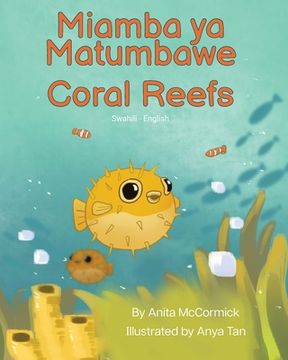 portada Coral Reefs (Swahili-English): Miamba ya Matumbawe (en Swahili)
