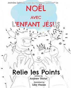 portada Noël avec l'Enfant Jésus: Relier les points (in French)
