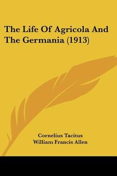 portada the life of agricola and the germania (1913) (in English)