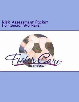 portada Foster Care In The U.S.: Risk Assessment Packet For Social Workers (in English)