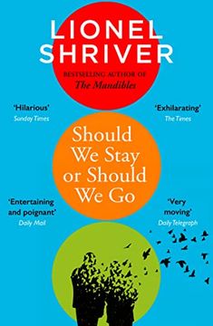 portada Should we Stay or Should we go: Hilarious new Literary Fiction Book From the Award-Winning Author of we Need to Talk About Kevin (en Inglés)