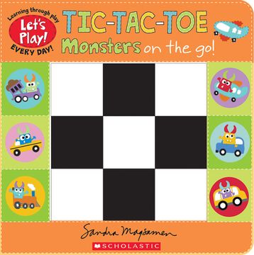 portada Tic-Tac-Toe: Monsters on the Go (a Let's Play! Board Book) (en Inglés)
