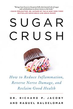 portada Sugar Crush: How to Reduce Inflammation, Reverse Nerve Damage, and Reclaim Good Health (in English)