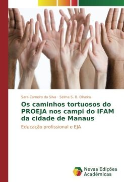 portada Os caminhos tortuosos do PROEJA nos campi do IFAM da cidade de Manaus: Educação profissional e EJA (Portuguese Edition)