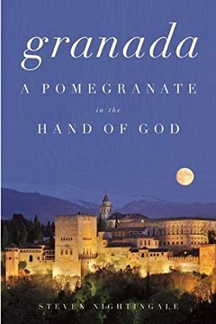 portada Granada: A Pomegranate in the Hand of God