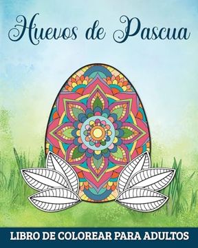 portada Huevos de Pascua Libro de Colorear para Adultos: 60 Mandalas para Relajarse y Aliviar el Estrés