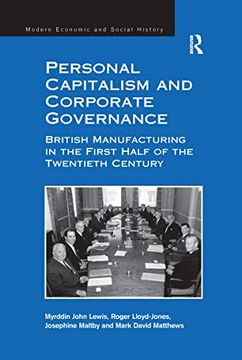 portada Personal Capitalism and Corporate Governance: British Manufacturing in the First Half of the Twentieth Century (en Inglés)