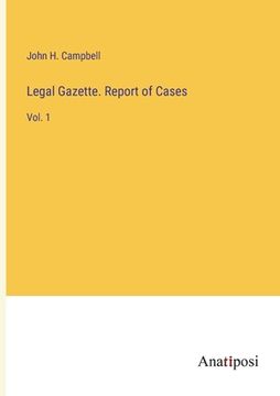 portada Legal Gazette. Report of Cases: Vol. 1