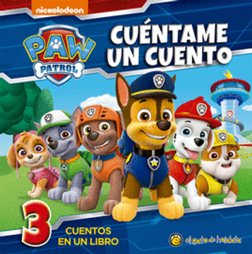 portada Paw Patrol- Cuentame un Cuento - Nickelodeon - Libro Físico (in Spanish)