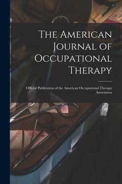 portada The American Journal of Occupational Therapy: Official Publication of the American Occupational Therapy Association