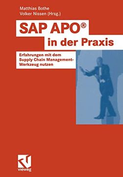 portada Sap Apo® in der Praxis: Erfahrungen mit dem Supply Chain Management-Werkzeug Nutzen (en Alemán)