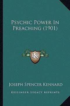portada psychic power in preaching (1901) (en Inglés)