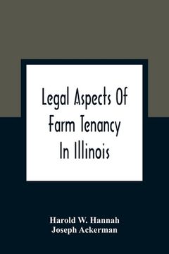 portada Legal Aspects Of Farm Tenancy In Illinois (en Inglés)