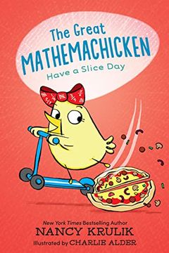 portada The Great Mathemachicken 2: Have a Slice day (en Inglés)