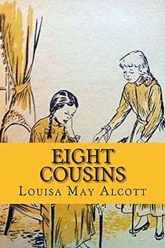 portada Eight Cousins (Wolrdwide Classics) (in English)