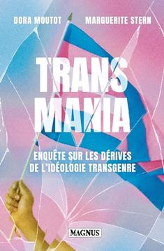 portada Transmania: Enquête sur les Dérives de L'idéologie Transgenre (en Francés)