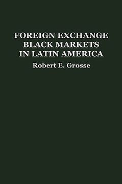 portada foreign exchange black markets in latin america (en Inglés)