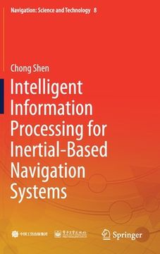 portada Intelligent Information Processing for Inertial-Based Navigation Systems (en Inglés)