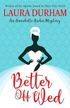 portada Better off wed (Annabelle Archer Wedding Planner Mystery) (in English)