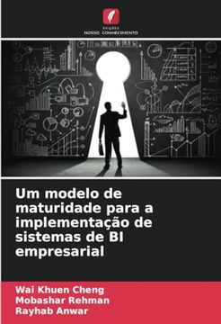 portada Um Modelo de Maturidade Para a Implementação de Sistemas de bi Empresarial (en Portugués)