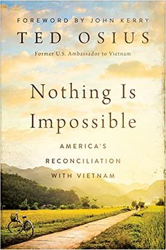 portada Nothing is Impossible: America'S Reconciliation With Vietnam (en Inglés)