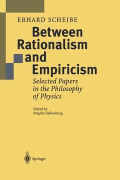 portada Between Rationalism and Empiricism: Selected Papers in the Philosophy of Physics (in English)