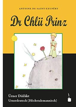 portada Dr Chlii Prinz der Kleine Prinz - Urnerdeutsch