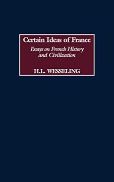 portada Certain Ideas of France: Essays on French History and Civilization (en Inglés)
