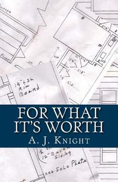 portada For What it's Worth: A 2010 NaNoWriMo Novel (in English)