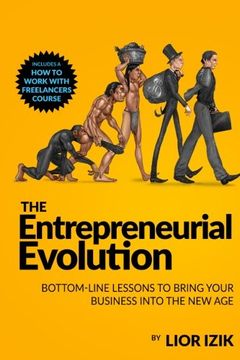 portada The Entrepreneurial Evolution: Bottom-Line Lessons To Bring Your Business into the New Age
