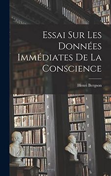 portada Essai sur les Données Immédiates de la Conscience (en Francés)