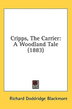 portada cripps, the carrier: a woodland tale (1883)