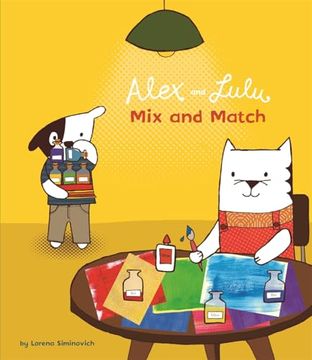 portada Alex and Lulu: Mix and Match by Siminovich, Lorena (2010) Paperback