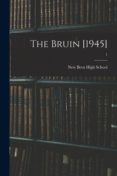 portada The Bruin [1945]; 1 (en Inglés)