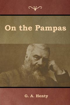 portada On the Pampas (en Inglés)