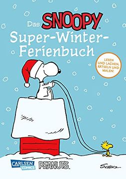 portada Das Snoopy-Super-Winter-Ferienbuch: Lachen, Rätseln und Malen mit den Peanuts (en Alemán)