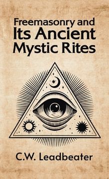 portada Freemasonry and its Ancient Mystic Rites Hardcover (en Inglés)