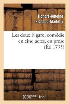 portada Les Deux Figaro, Comédie En Cinq Actes, En Prose (en Francés)