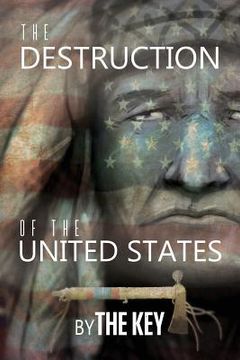 portada The Destruction of the United States (en Inglés)